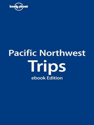 Pacific Northwest Trips - ebook